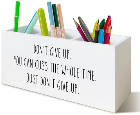 Funny Motivational Pen Holder for Desk, Humorous Inspirational Gifts for Coworkers Friends Women Men, Don't Give Up Funny Wooden Pen Pencil Holder Organizer for Office Desk Accessories