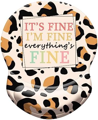 Mouse Pad, Ergonomic Mouse Pad with Wrist Support Pain Relief Comfort Wrist Rest Pad with Non-Slip PU Base for Gaming, Home, Office & Travel, It's Fine I'm Fine Everything's Fine