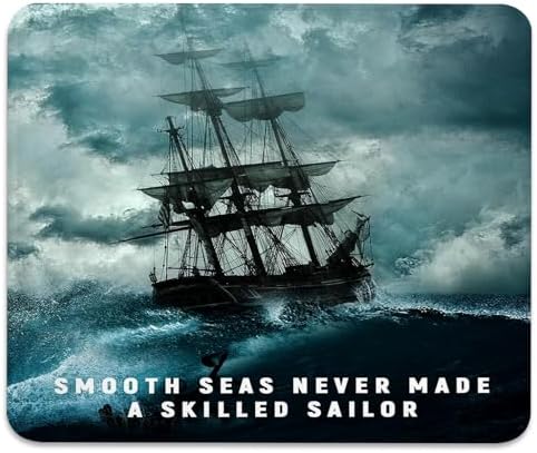 Inspirational Quote Mouse Pad, Sailing Ship Rough Ocean Desk Mat