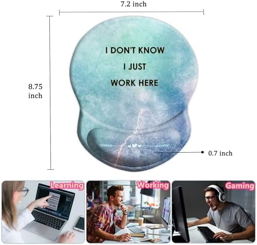 Ergonomic Wrist Support Mouse Pad - Comfortable Computer Mouse Pad with Non-Slip PU Base for Home Office Working Gaming (I Don't Know I Just Work Here)